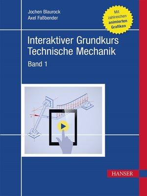 cover image of Interaktiver Grundkurs Technische Mechanik